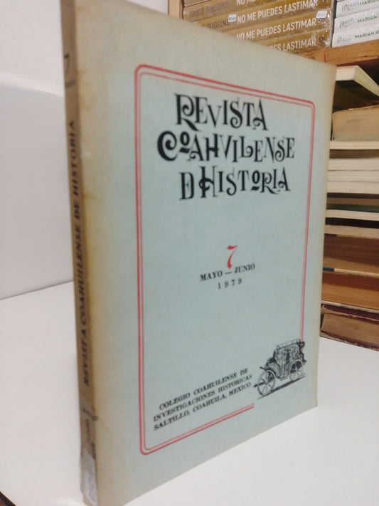 REVISTA COAHUILENSE DE HISTORIA USADO HISTORIA JUAREZ