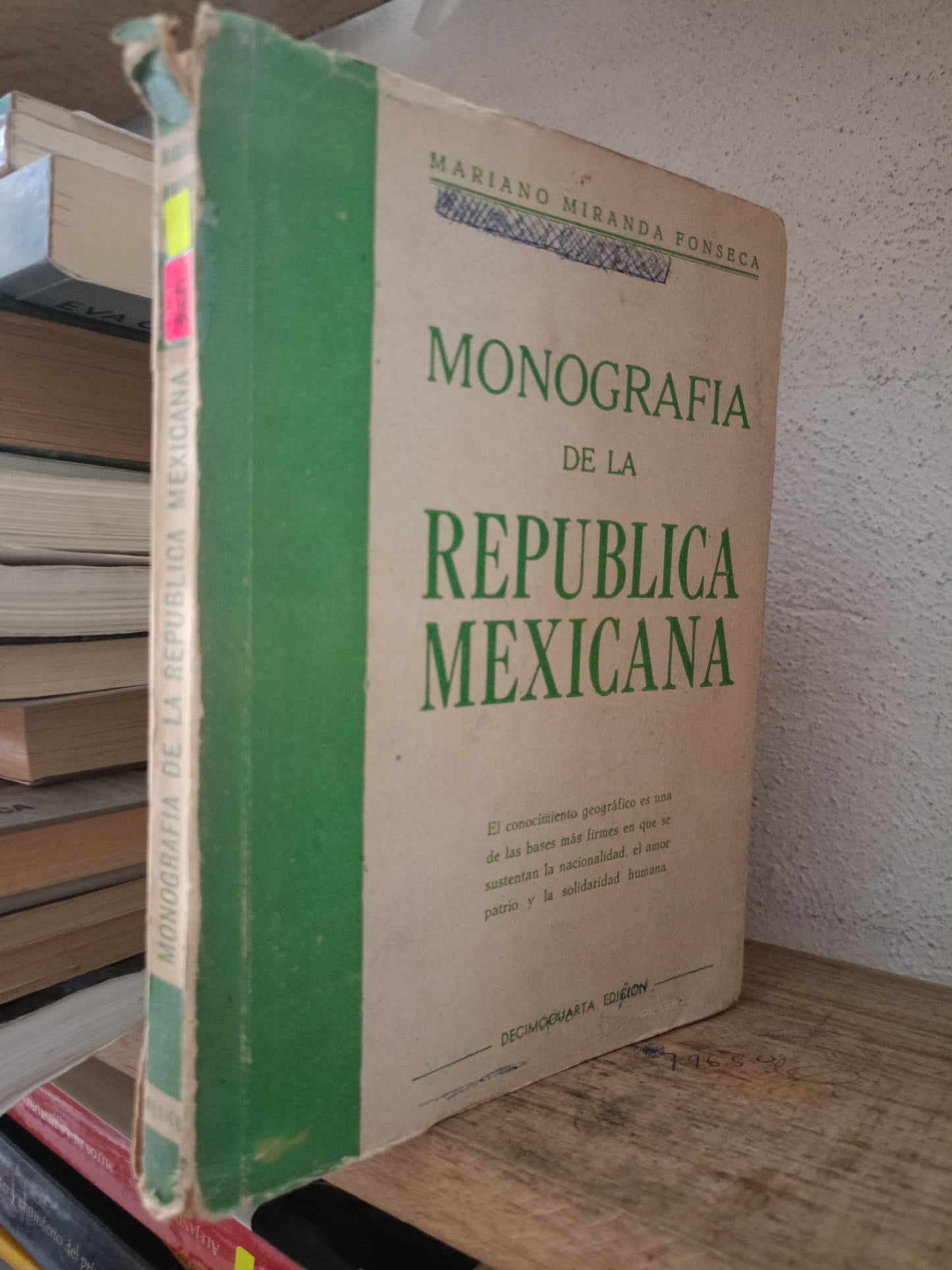 MONOGRAFIA DE LA REPUBLICA MEXICANA POR MARIANO MIRANDA FONSECA USADO HISTORIA LITERARIO 305