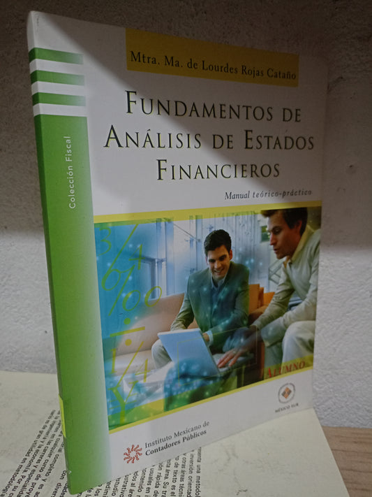 FUNDAMENTOS DE ANALISIS DE ESTADOS FINANCIEROS POR LURDES ROJAS CATAÑO USADO ADMIN LITERARIO 305 DE