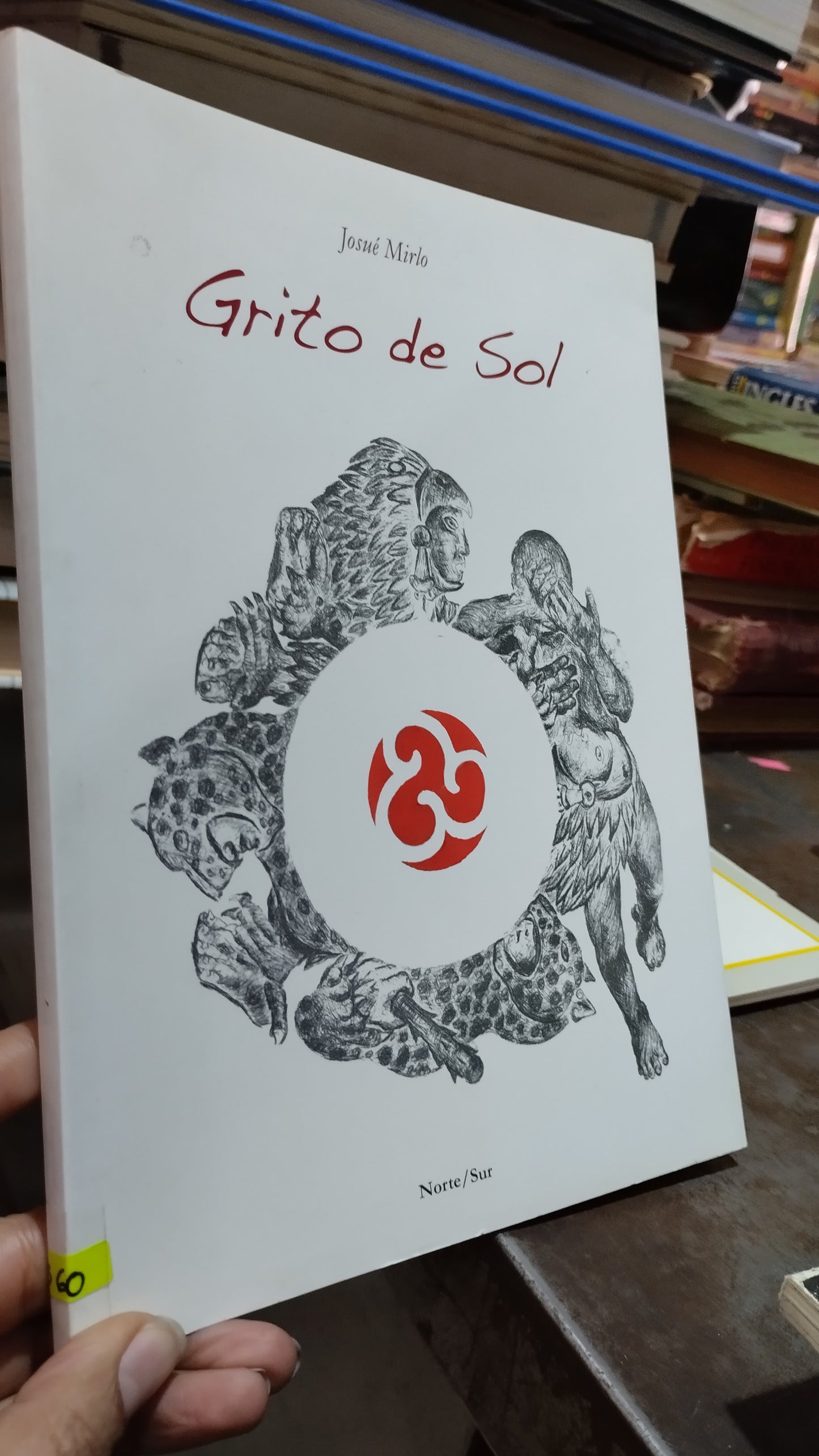 GRITO DE SOL POR JOSUE MIRLO LIBRO USADO POESIA ALDAMA