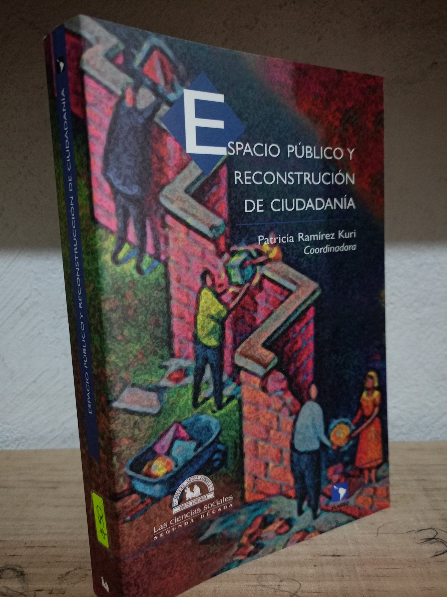 ESPACIO PUBLICO Y RECONSTRUCCIÓN DE CIUDADANIA POR PATRICIA RAMIREZ KURI USADO SOCIO LITERARIO 305