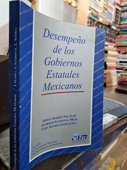 DESEMPEÑO DE LOS GOBIERNOS ESTATALES MEXICANOS J. IBARRA, A. SANDOVAL, L. SOTRES USADO POLÍTICA ALDAMA