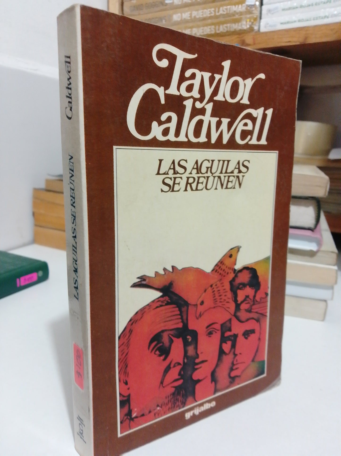LAS ÁGUILAS SE REÚNEN POR TAYLOR CADWELL USADO NOVELA JUÁREZ