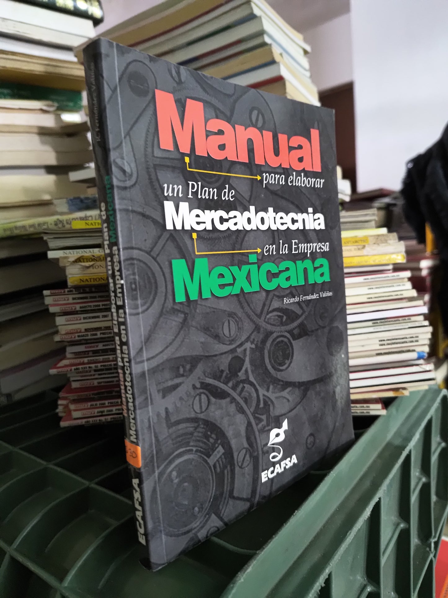 MANUAL PARA ELABORAR UN PLAN DE MERCADOTECNIA EN LA EMPRESA MEXICANA POR RICARDO FERNANDO VALIÑAS USADO ADMINISTRACION JUAREZ 515