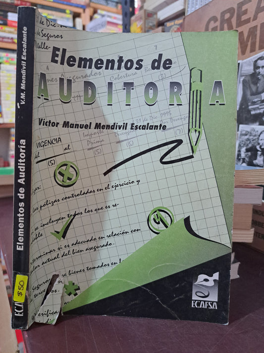 ELEMENTOS DE AUDITORÍA VICTOR MANUEL MENDIVIL ESCALANTE USADO DERECHO LITERARIO 305