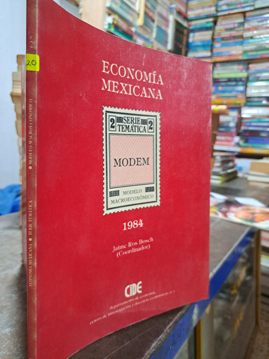 ECONOMIA MEXICANA JAIME ROS BOSCH(COORDINACIÓN) USADO POLÍTICA ALDAMA