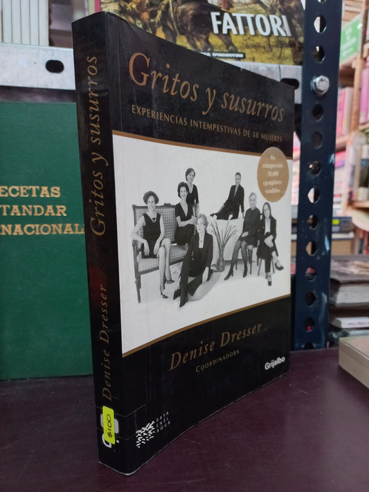 GRITOS Y SUSURROS POR DENISE DRESSER USADO POLÍTICA LITERARIO 305