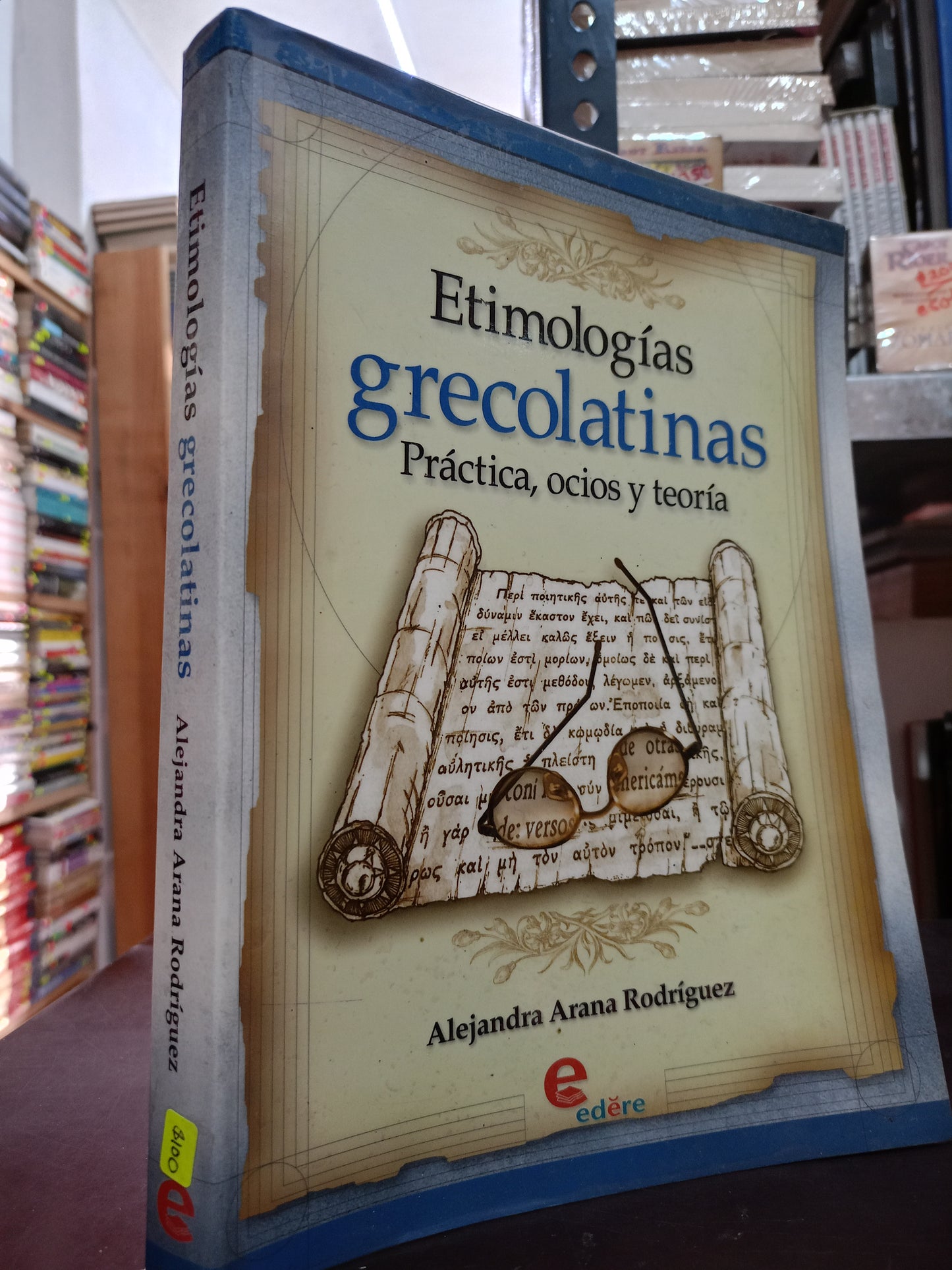ETIMOLOGIAS GRECOLATINAS POR ALEJANDRA ARANA RODRIGUEZ USADO EDUCACIÓN LITERARIO 305