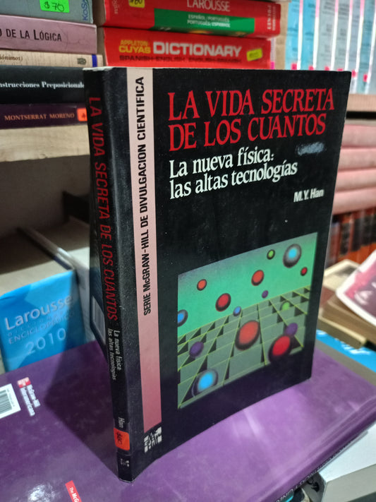 LA VIDA SECRETA DE LOS CUANTOS POR MY HAN USADO CIENCIA LITERARIO 305