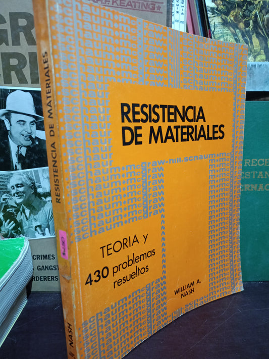 RESISTENCIA DE MATERIALES POR WILLIAM A. NASH USADO MATE LITERARIO 305