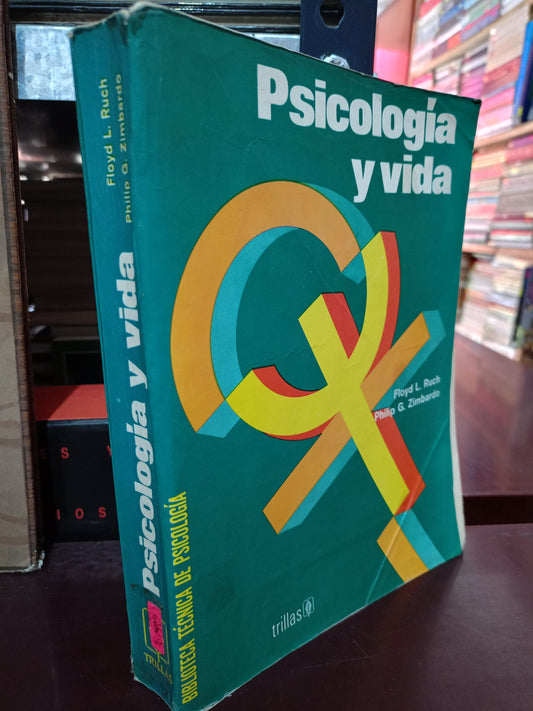 PSICOLOGÍA Y VIDA POR FLOYD L. RUCH Y PHILIP G. ZIMBARDO USADO PSICOLOGÍA LITERARIO 305