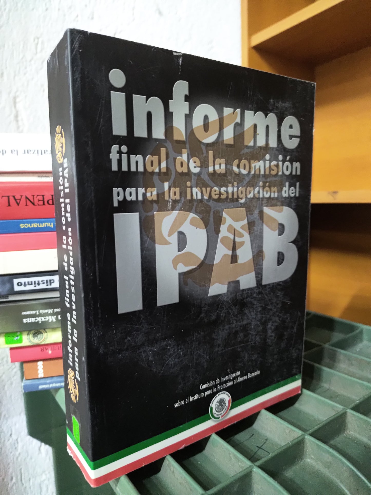 INFORME FINAL DE LA COMISION PARA LA INVESTIGACION DEL IPAB USADO DERECHO JUAREZ 515