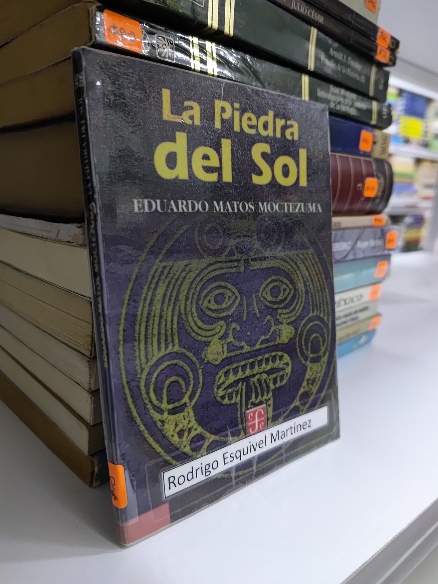 LA PIEDRA DEL SOL POR EDUARDO MATOS MOCTEZUMA USADO HISTORIA JUAREZ 515