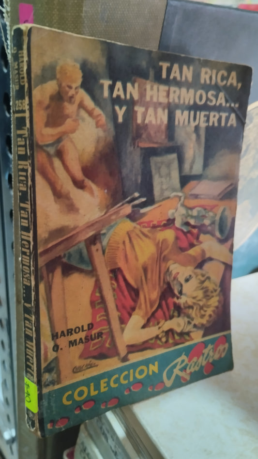 TAN RICA TAN HERMOSA TAN MUERTA POR HAROLD O MASUR LIBRO USADO NOVELAS ALDAMA
