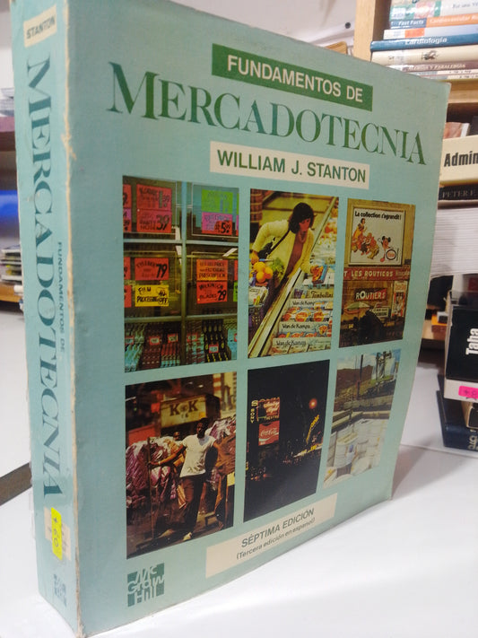 FUNDAMENTOS DE MERCADOTECNIA POR WILLIAM J. STANTON USADO ADMINISTRACION JUAREZ