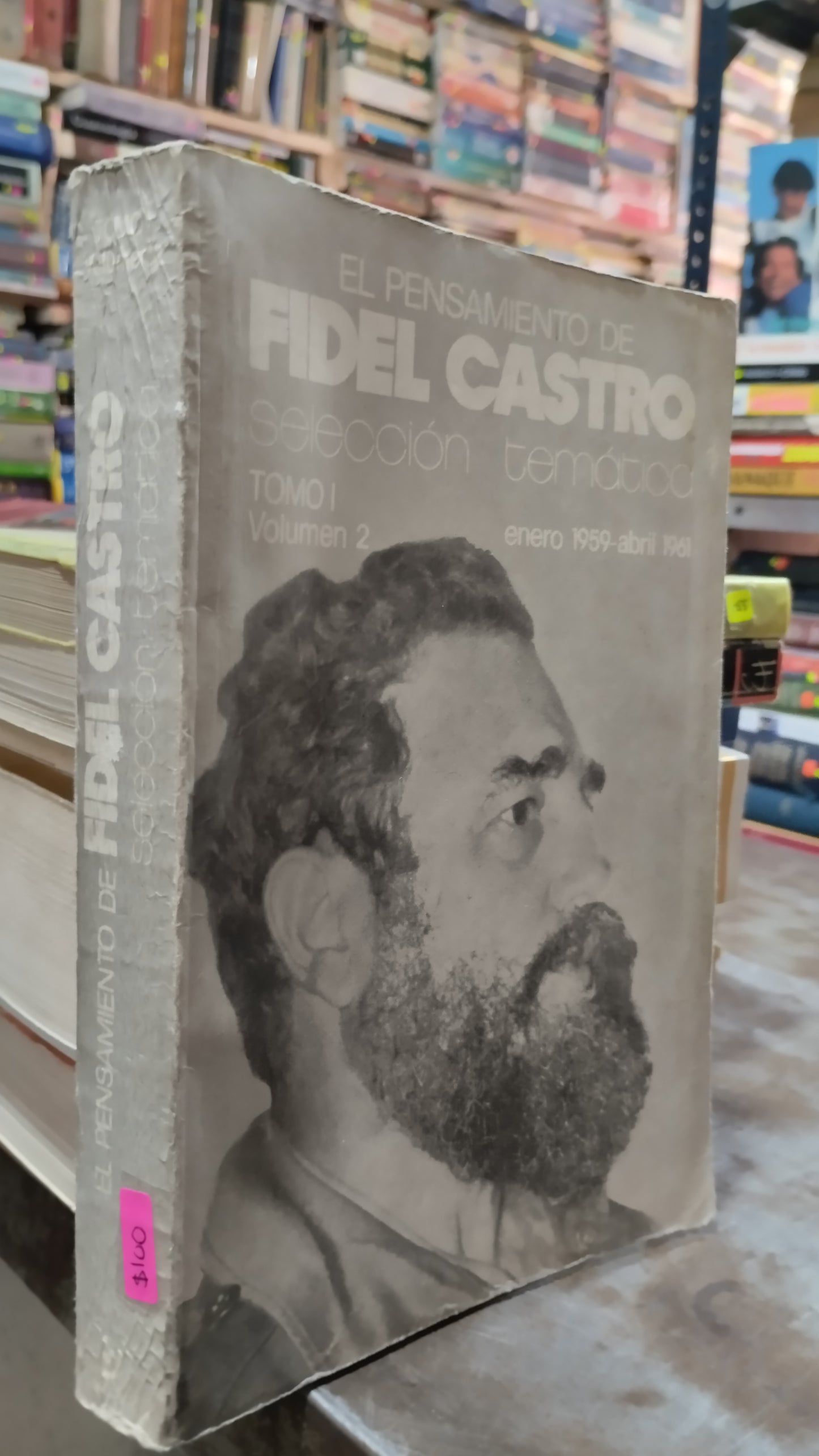 EL PENSAMIENTO DE FIDEL CASTRO TOMO I LIBRO USADO HISTORIA ALDAMA