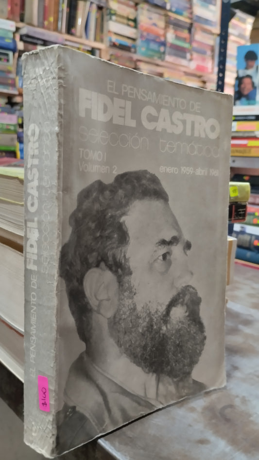 EL PENSAMIENTO DE FIDEL CASTRO TOMO I LIBRO USADO HISTORIA ALDAMA