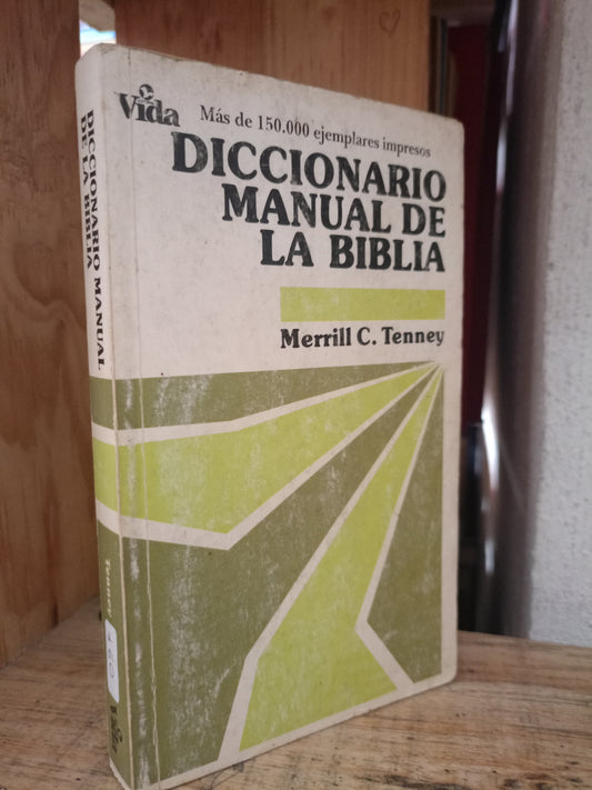 DICCIONARIO MANUAL DE LA BIBLIA POR MERRILL C. TENNEY USADO RELIGIÓN LITERARIO 305