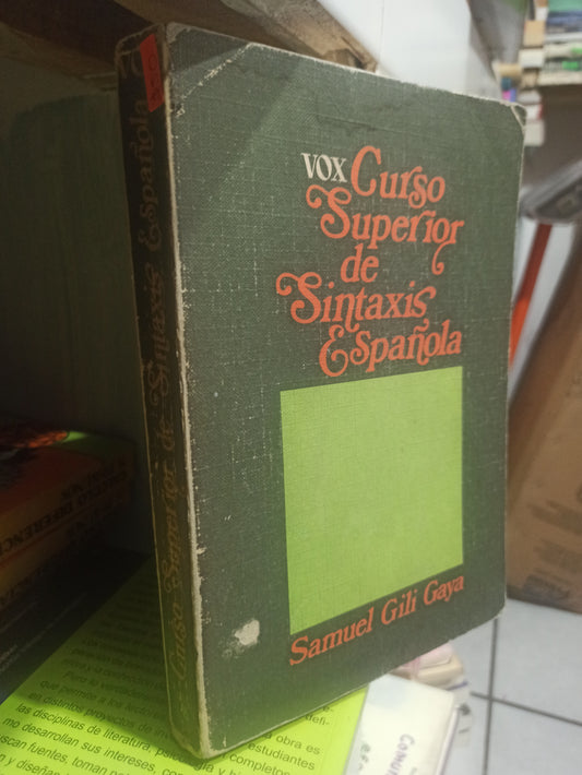 CURSO SUPERIOR DE SINTAXIS ESPAÑOLA POR SAMUEL GILI GAYA USADO EDUCACIÓN JUÁREZ