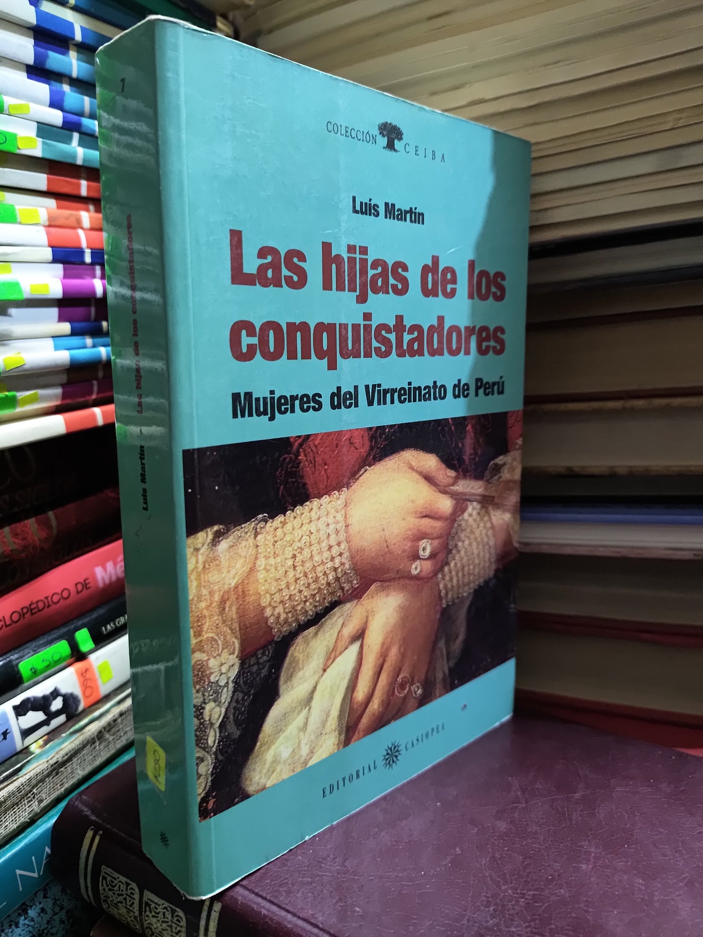 LAS HIJAS DE LOS CONQUISTADORES POR LUIS MARTIN USADO HISTORIA JUAREZ 507