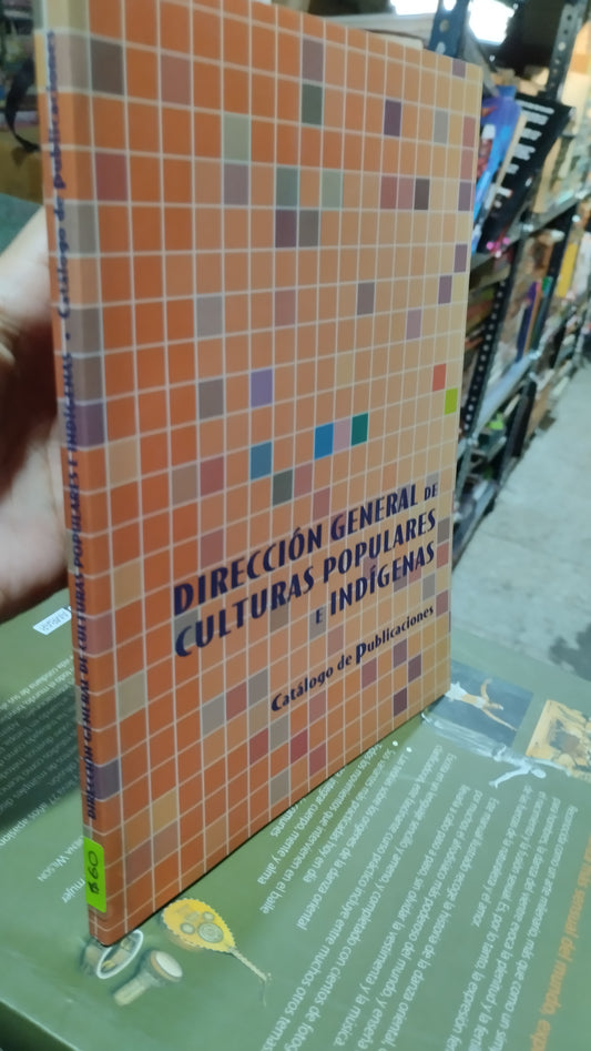 DIRECCION GENERAL DEL CULTURAS POPULARES E INDIGENAS LIBRO USADO HISTORIA ALDAMA