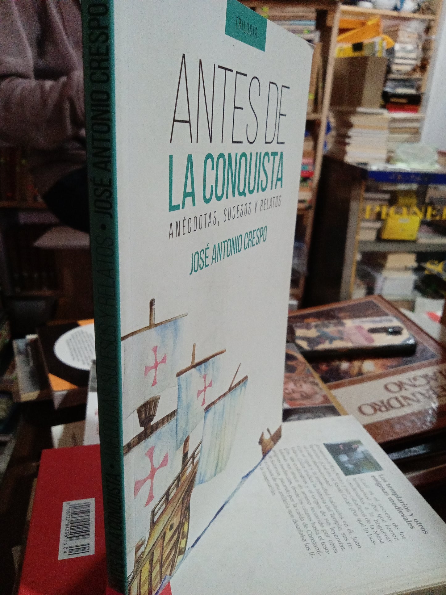 ANTES DE LA CONQUISTA POR JOSE ANTONIO CRESPO USADO HISTORIA ALDAMA