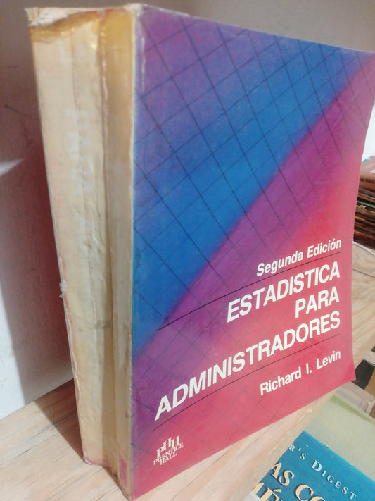 ESTADISTICA PARA ADMINISTRADORES POR RICHARD LEVIN USADO ADMINISTRACION JUAREZ