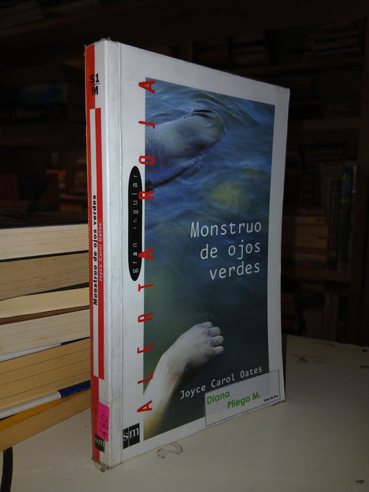 MONSTRUO DE OJOS VERDES POR JOYCE CAROL OATES USADO NOVELA LITERARIO 207