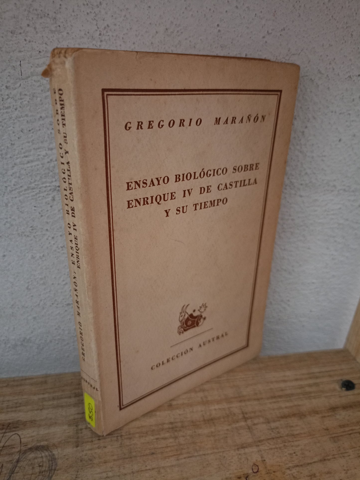 ENSAYO BIOLÓGICO SOBRE ENRIQUE IV DE CASTILLA Y SU TIEMPO POR GREGORIO MARAÑÓN USADO NOVELA LITERARIO 305