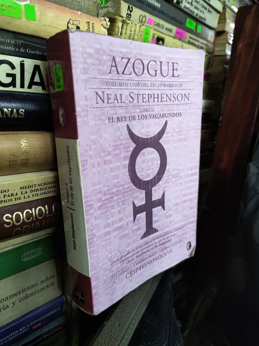 EL REY DE LOS BAGABUNDOS LIBRO 2 POR NEAL STEPHENSON USADO NOVELAS LITERARIO 207