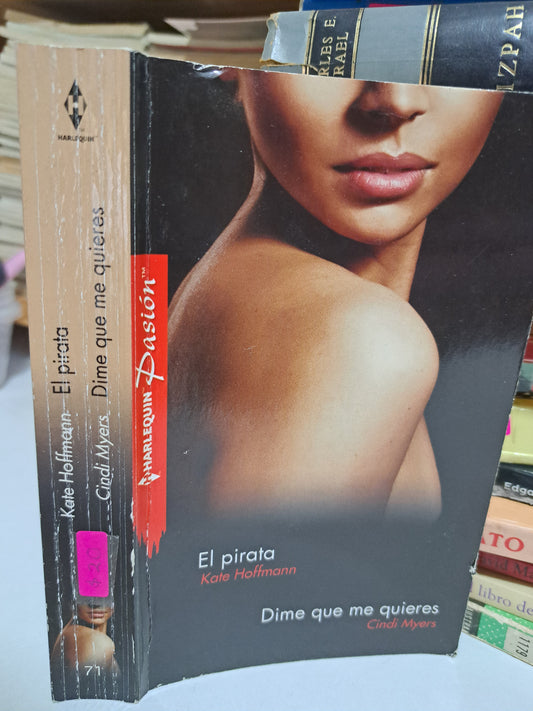 EL PIRATA KATE HOFFMANN DIME QUE ME QUIERES CINDI MYERS USADO NOVELA JUÁREZ