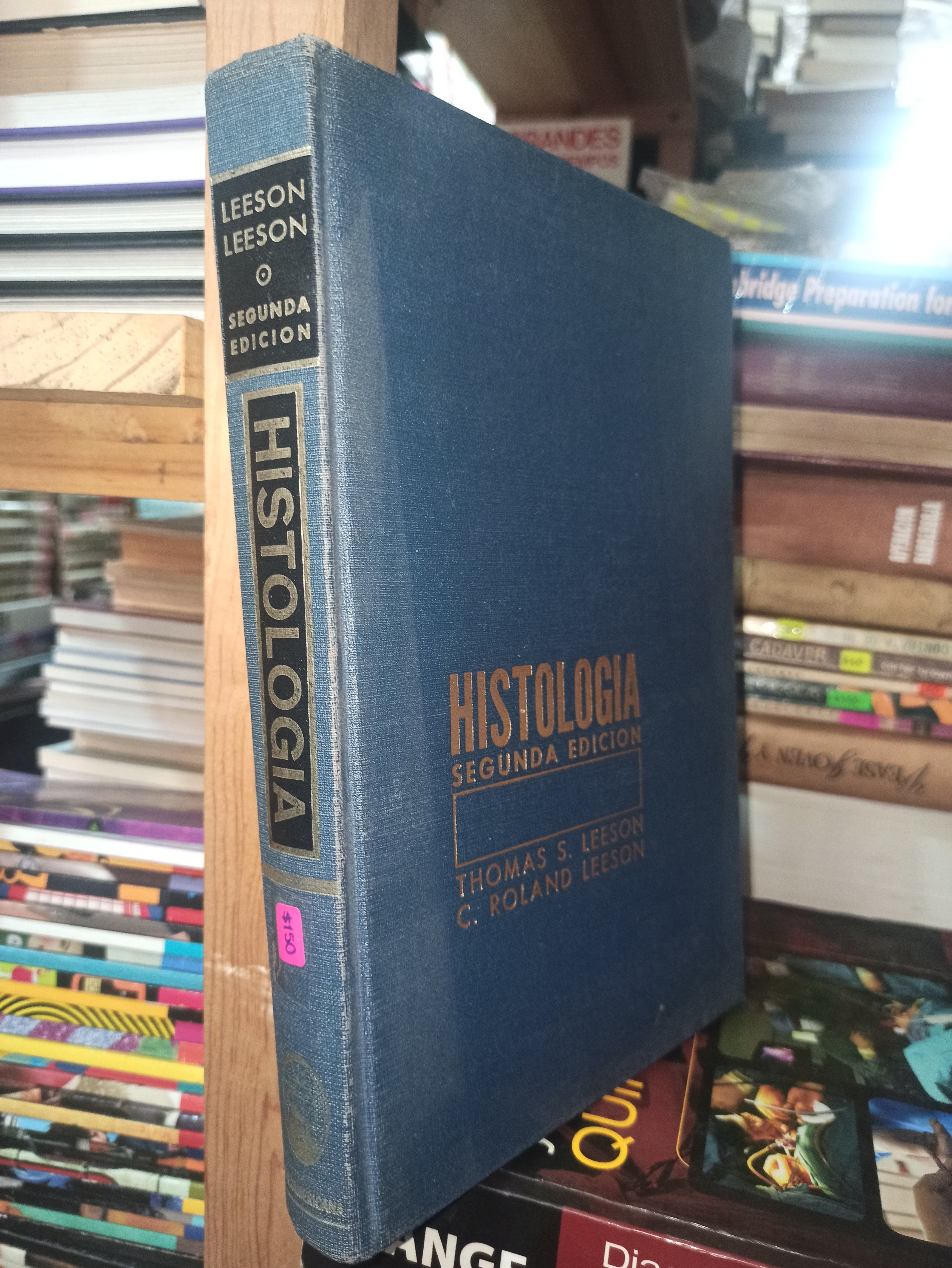 HISTOLOGIA SEGUNDA EDICIÓN POR THOMAS S. LEESON USADO SALUD ALDAMA ...