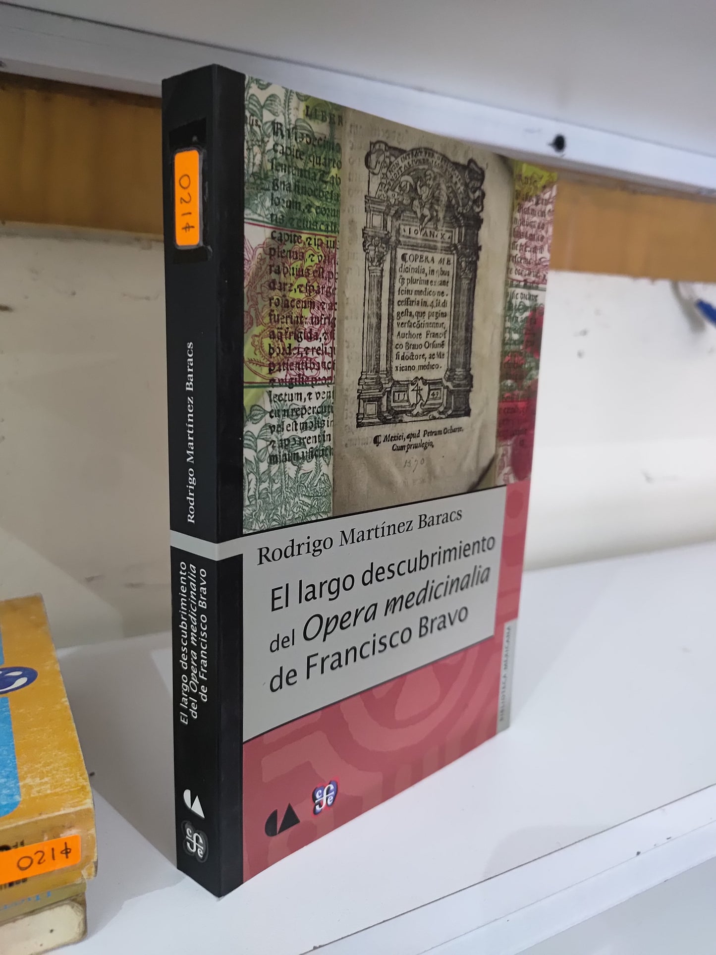 EL LARGO DESCUBRIMIENTO DEL OPERA MEDICINALIA DE FRANCISCO BRAVO USADO HISTORIA JUAREZ 515