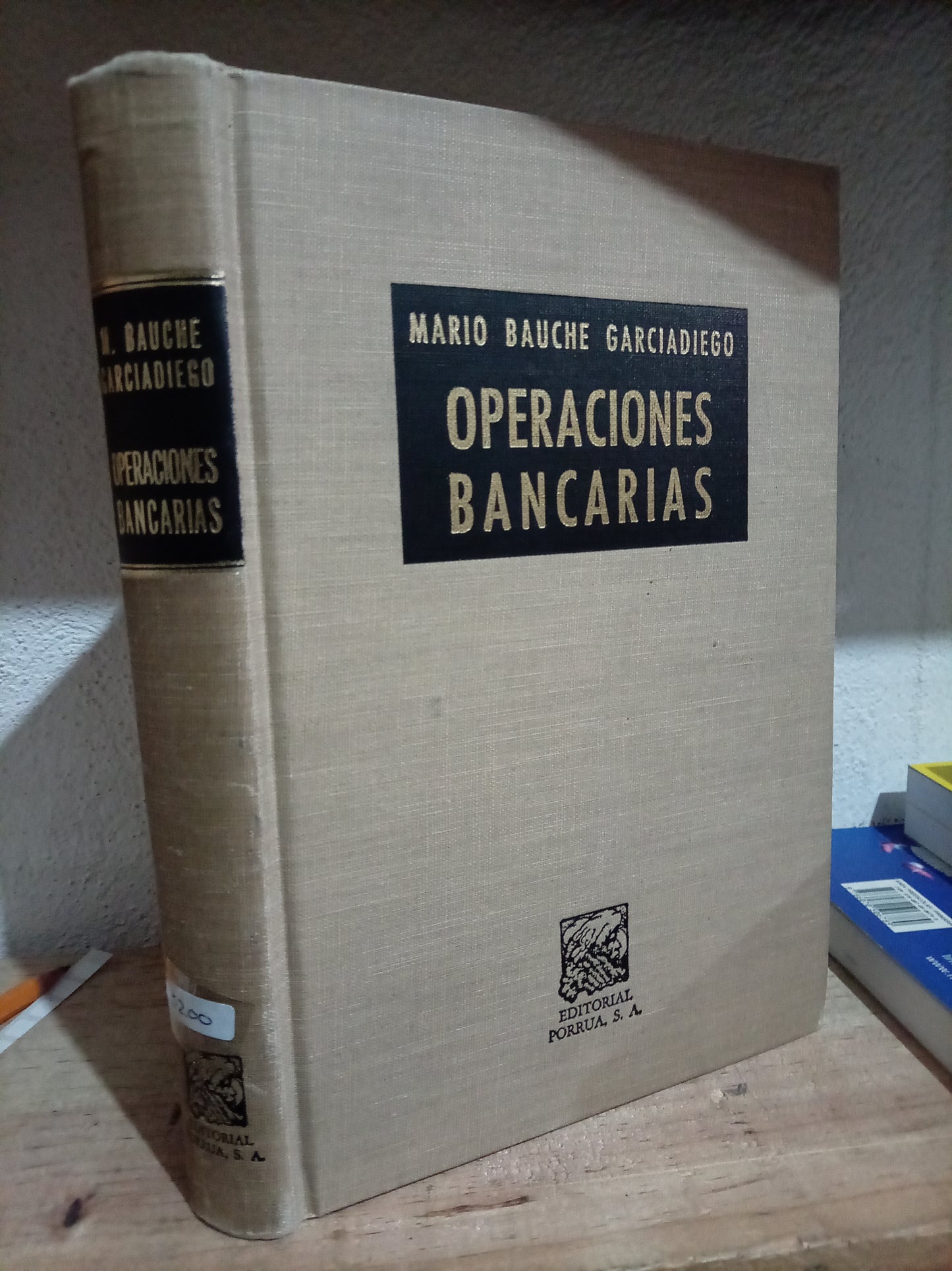 OPERACIONES BANCARIAS MARIO BAUCHE GARCÍA DIEGO USADO DERECHO LITERARIO 305