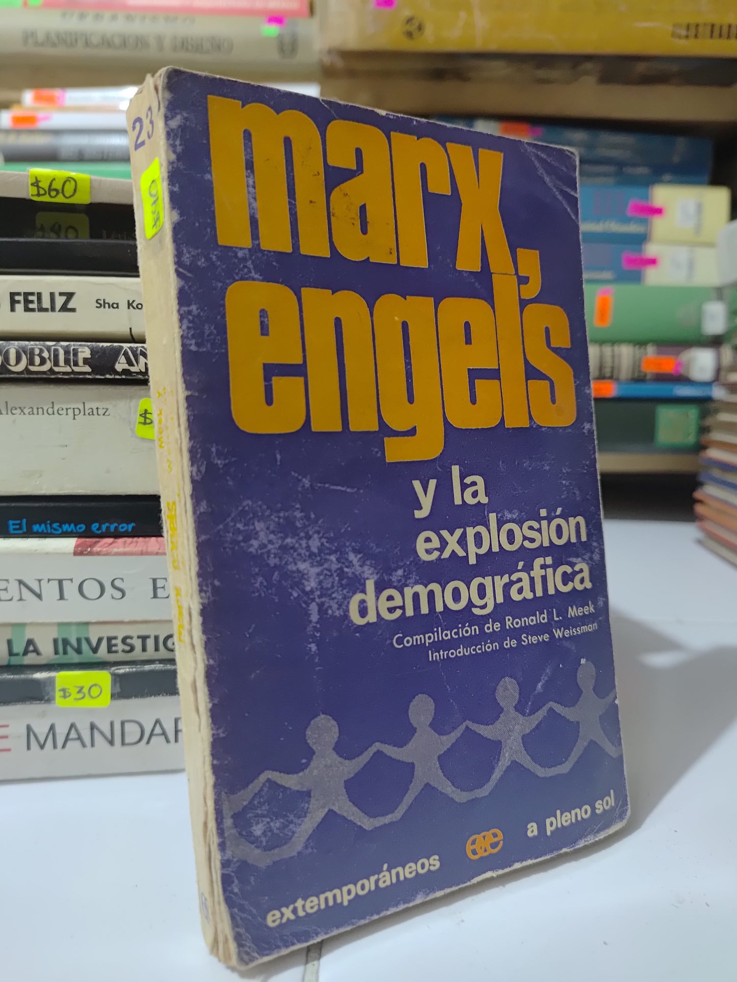 MARX ENGELS Y LA EXPLOSION DEMOGRAFICA POR RONALD L. MEEK USADO SOCIOLOGIA JUAREZ 507