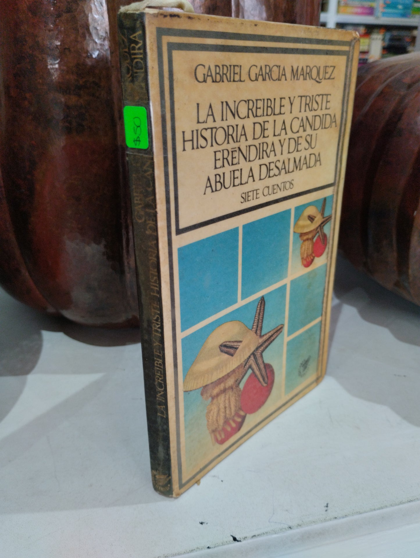 LA INCREIBLE Y TRISTE HISTORIA DE LA CANDIDA ERENDIRA Y DE SU ABUELA DESALMADA GABRIEL GARCIA MARQUEZ USADO NOVELAS JUAREZ 515