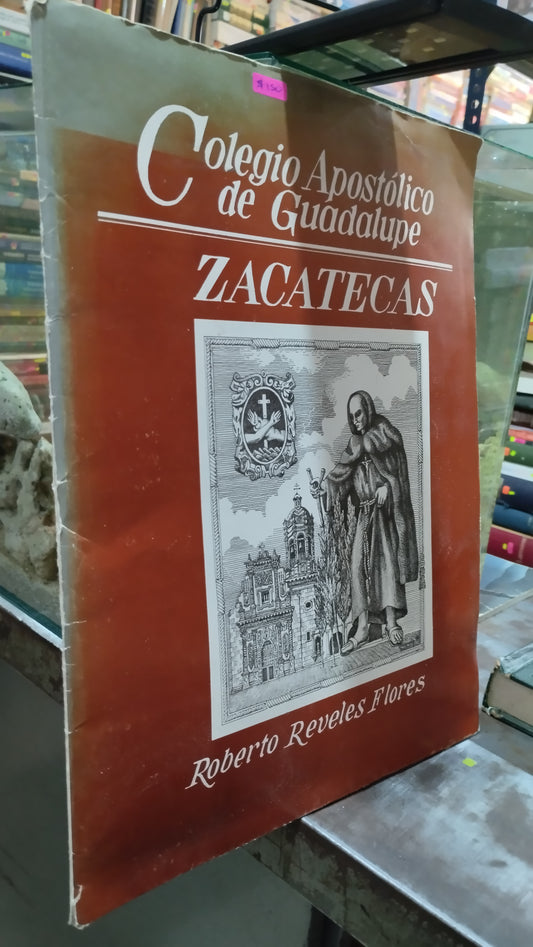 COLEGIO APOSTOLICO DE GUADALUPE ZACATECAS LIBRO USADO HISTORIA ALDAMA