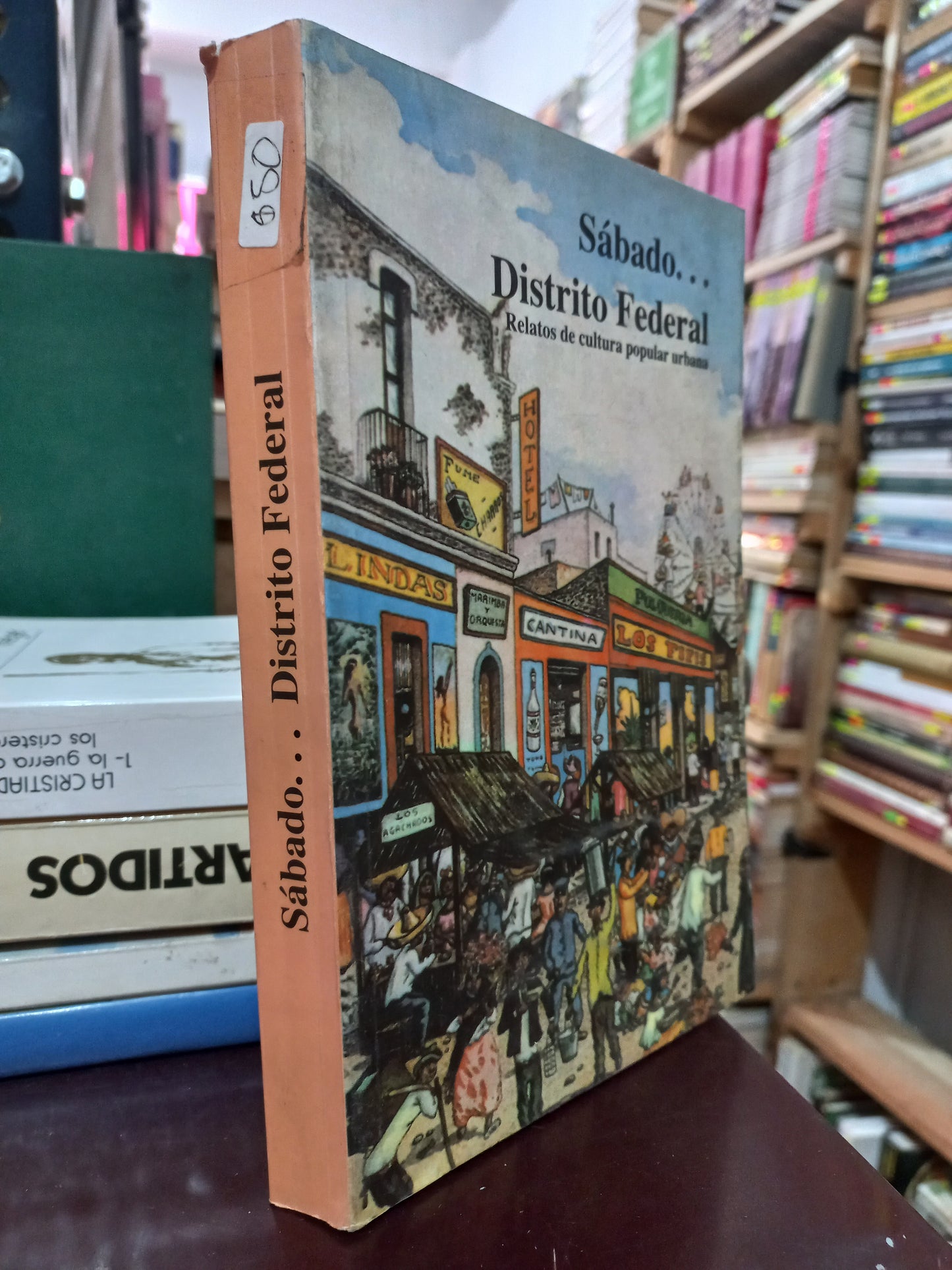 SÁBADO... DISTRITO FEDERAL RELATOS DE CULTURA POPULAR URBANA USADO HISTORIA LITERARIO 305