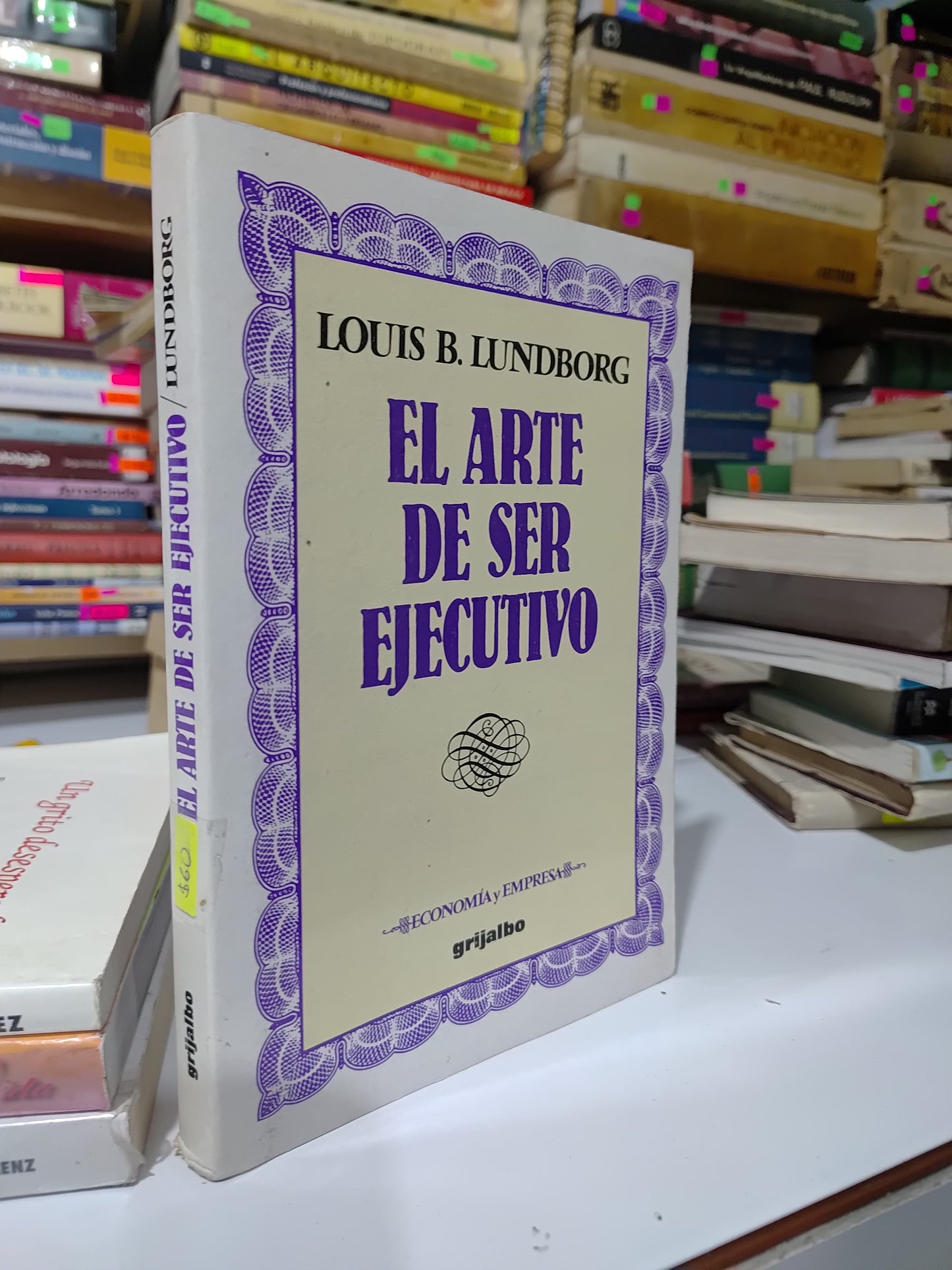 EL ARTE DE SER EJECUTIVO POR LOUIS B. LUNDBORG USADO SUP PERSONAL JUAREZ