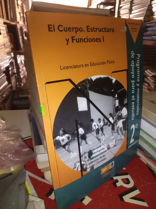EL CUERPO ESTRUCTURA Y FUNIONES I LICENCIATURA EN EDUCACION FISICA USADO DEPORTES LITERARIO 207