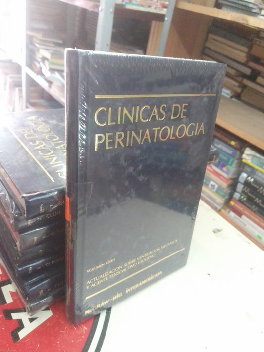 CLÍNICAS DE PERINATOLOGÍA VOLUMEN 3/2001:  ACTUALIZACIÓN SOBRE VENTILACIÓN MECÁNICA Y AGENTE TENSOACTIVO EXÓGENO USADO MEDICINA LITERARIO 207