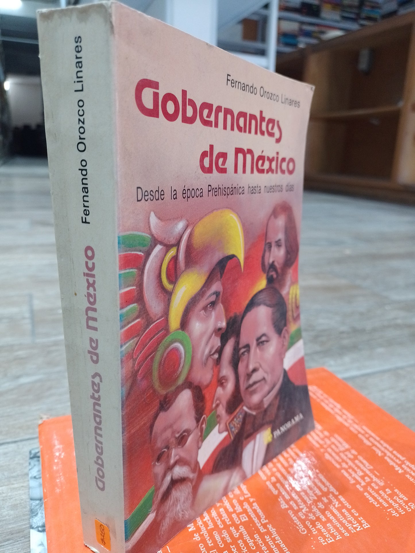GOBERNATES DE MEXICO POR FERNANDO OROZCO LINARES USADO HISTORIA JUAREZ 515