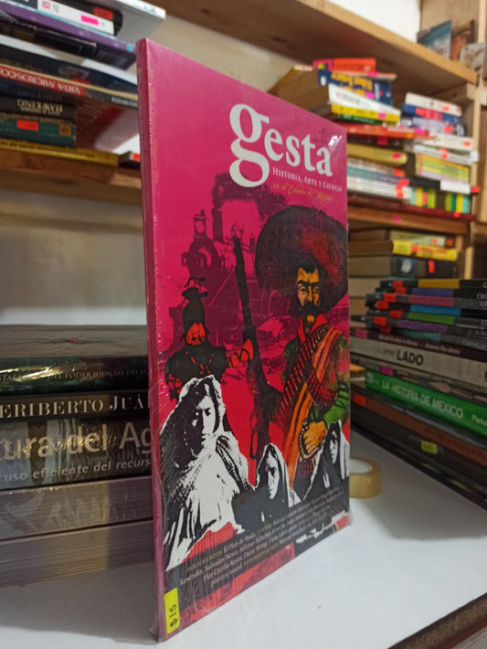 GESTA HISTORIA ARTE Y CIENCIA POR GOBIERNO DEL EDOMEX USADO HISTORIA JUÁREZ