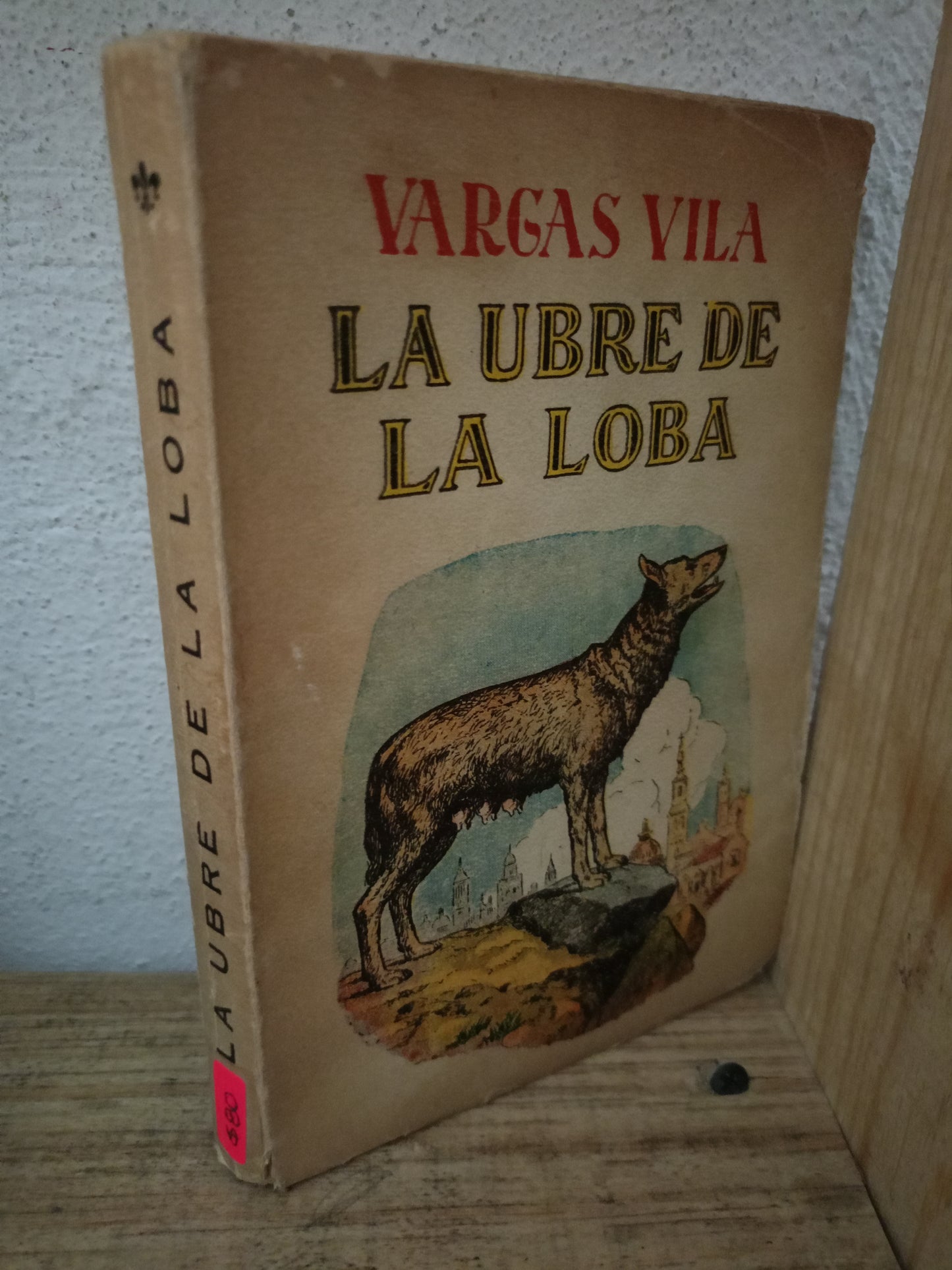 LA UBRE DE LA LOBA VARGAS VILA USADO NOVELA LITERARIO 305