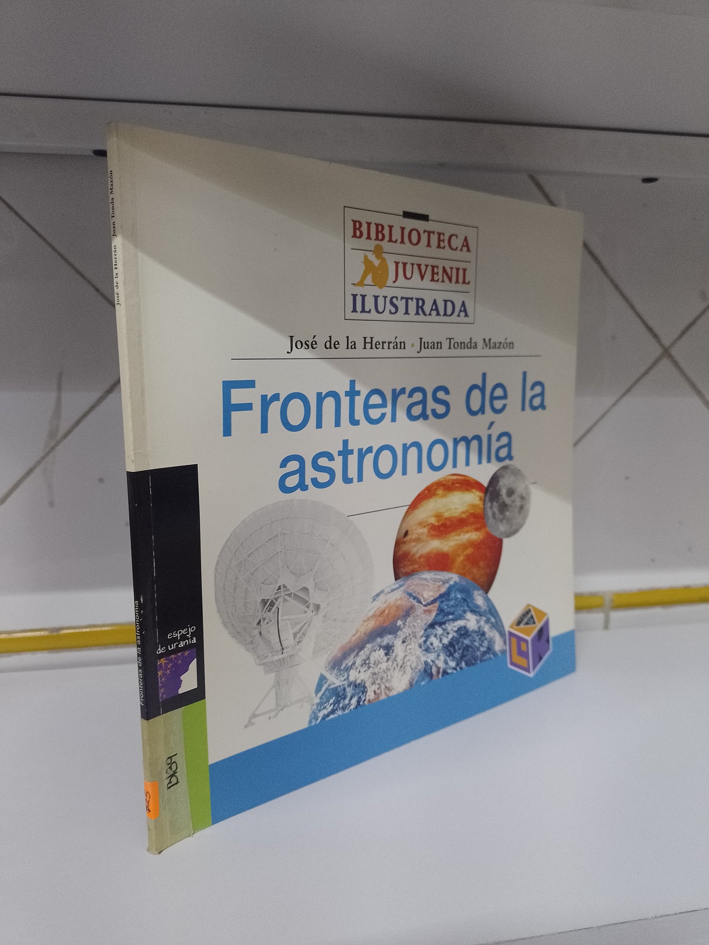 FRONTERAS DE LA ASTRONOMIA POR JOSE DE LA HERRAN JUAN TONDA MAZON USADO CIENCIA JUAREZ 515