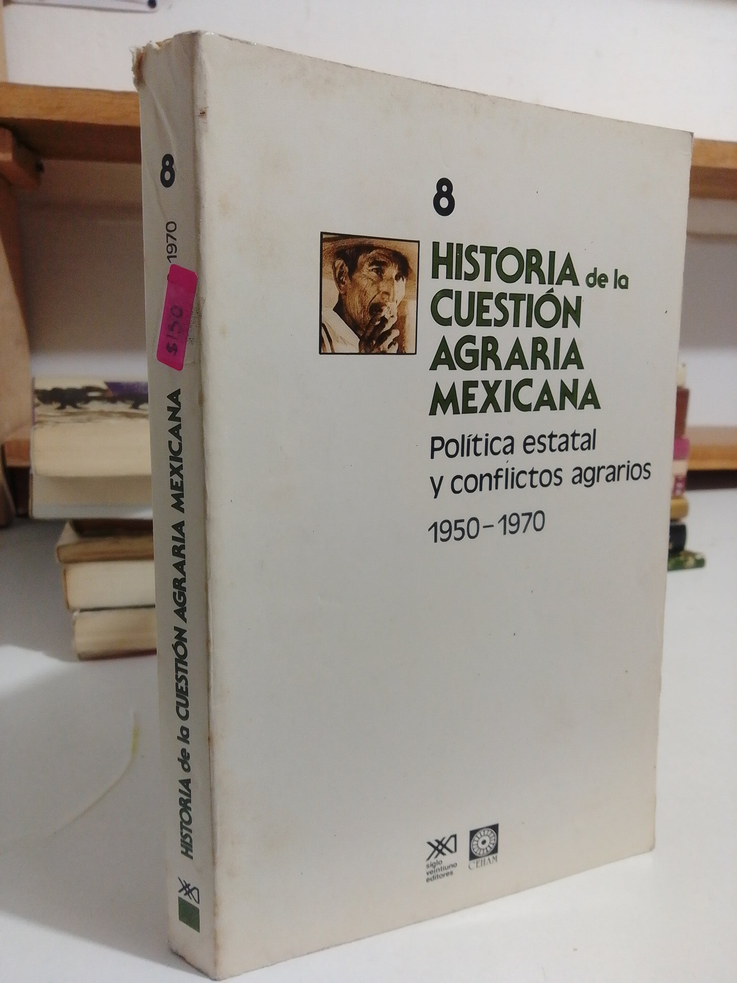 HISTORIA DE LA CUESTION AGRARIA MEXICANA 8 POLITICA ESTATAL Y CONFLICTOS AGRARIOS USADO HISTORIA JUÁREZ