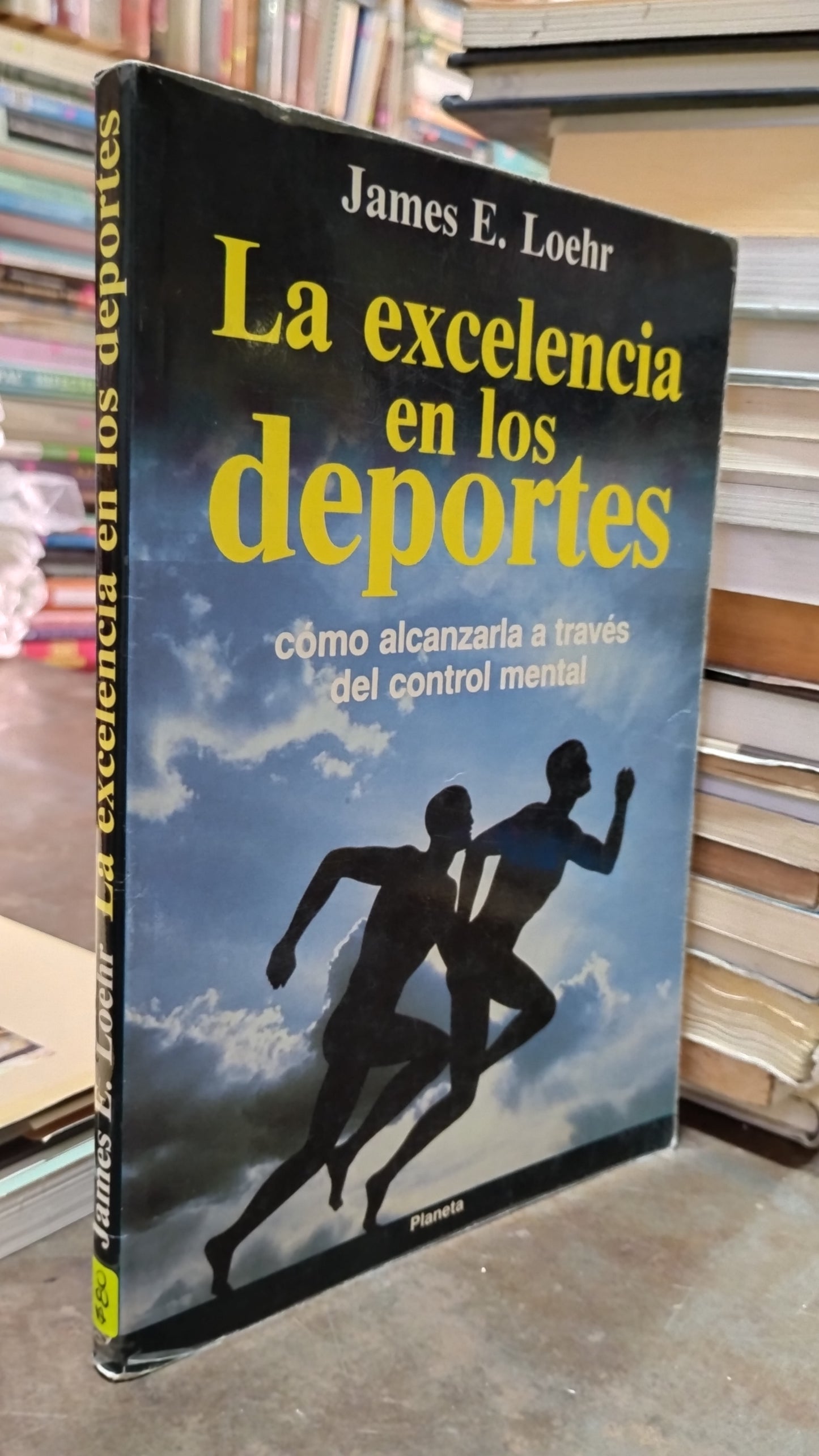 LA EXCELENCIA EN LOS DEPORTES POR JAMES E LOEHR LIBRO USADO SUPERACION PERSONAL ALDAMA