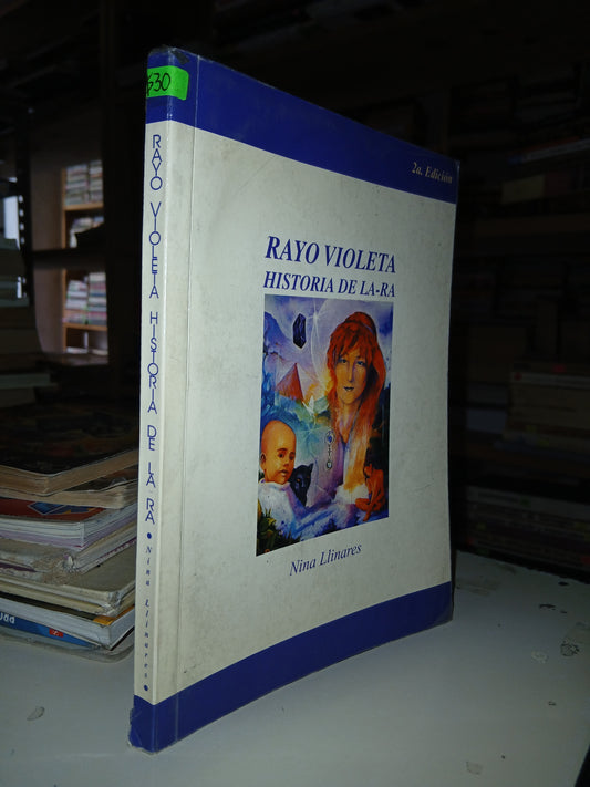 RAYO VIOLETA HISTORIA DE LA-RA POR NINA LLINARES USADO INFANTIL LITERARIO 207