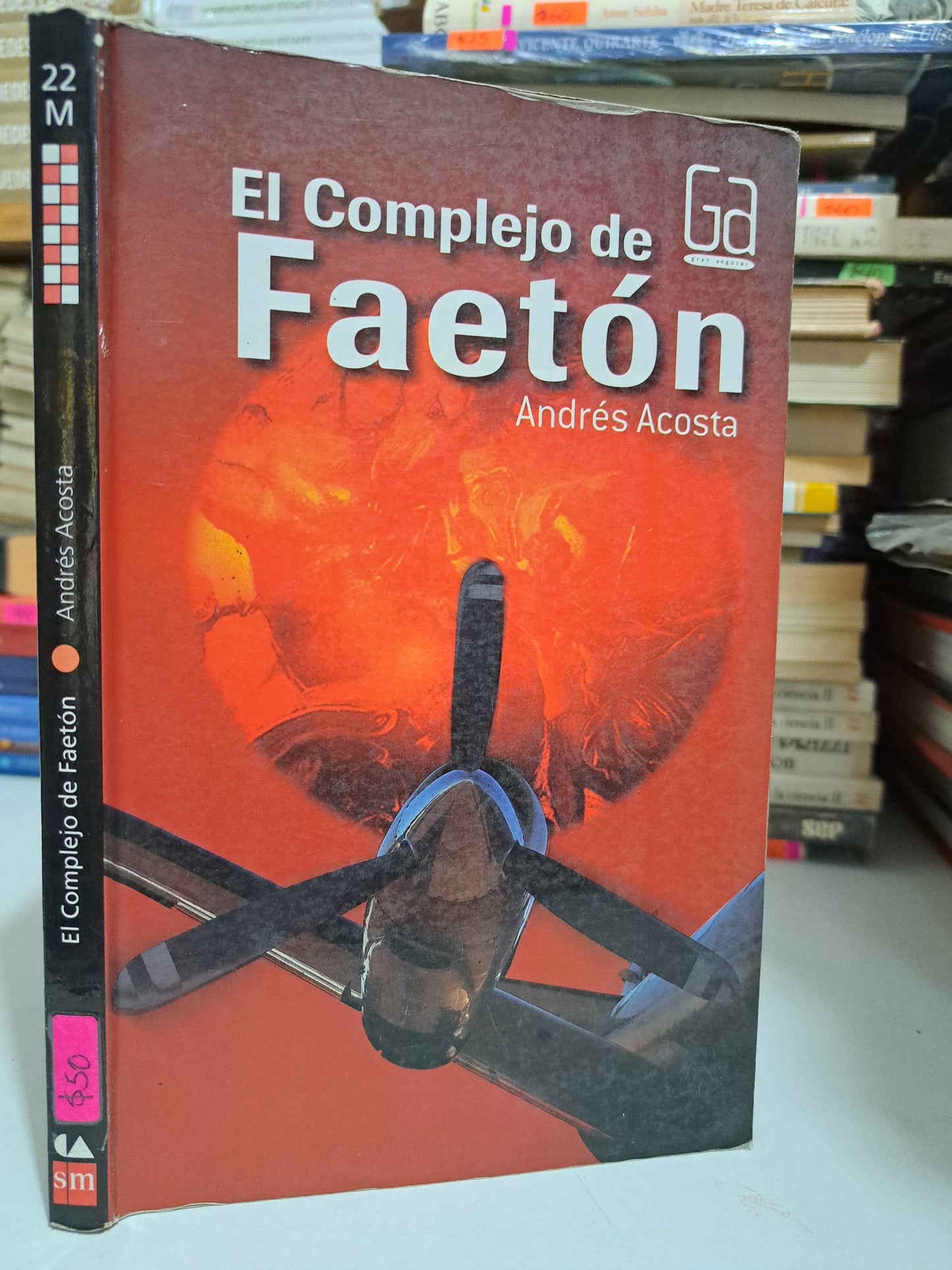 EL COMPLEJO DE FAETÓN ANDRÉS ACOSTA USADO NOVELA JUÁREZ