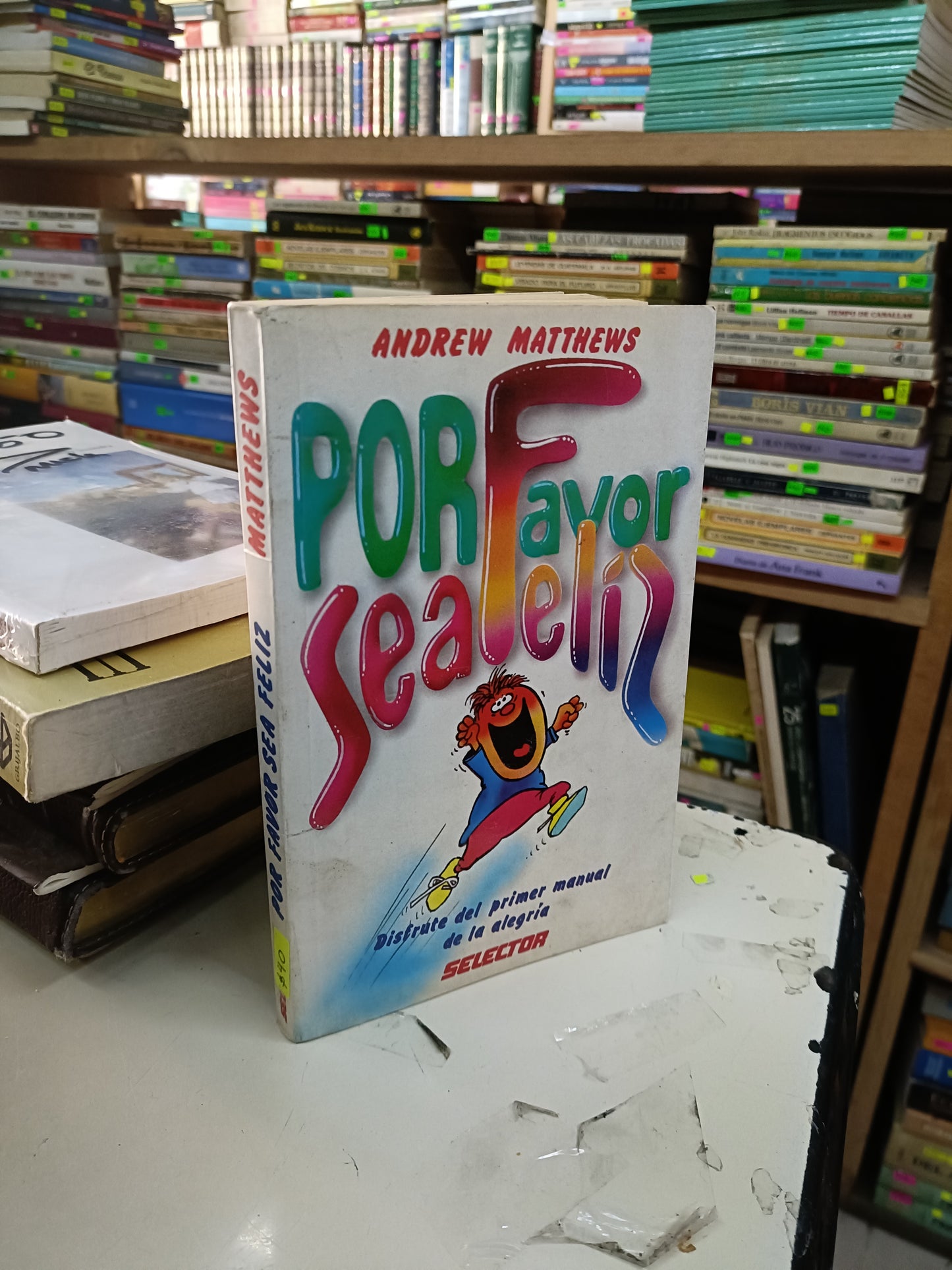 POR FAVOR SEA FELIZ POR ANDREW MATTHEWS USADO SUPERACIÓN PERSONAL LITERARIO 207